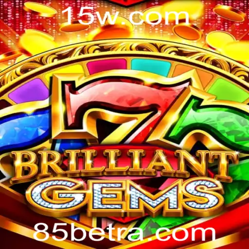 Descubra o Fascínio de BrilliantGems com 85bet