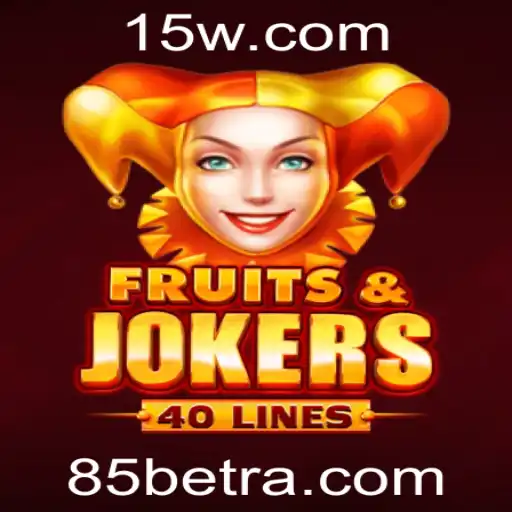 Explorando o Fascinante Mundo de FruitsAndJokers40 com 85bet