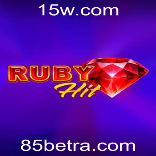 RubyHit: O Empolgante Mundo de Estratégia e Aventura no 85bet
