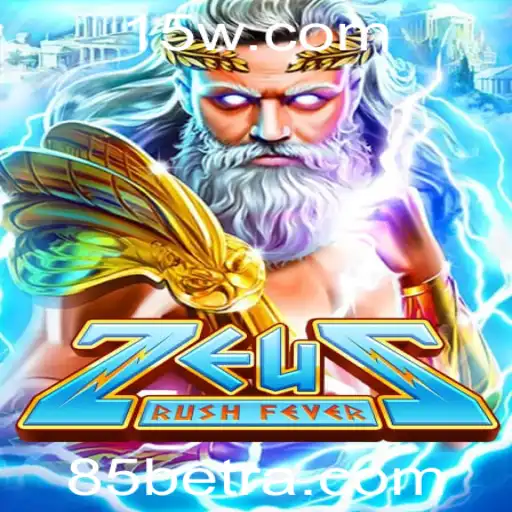 ZeusRushFever: A Inovadora Experiência de Jogo com Integração de 85bet